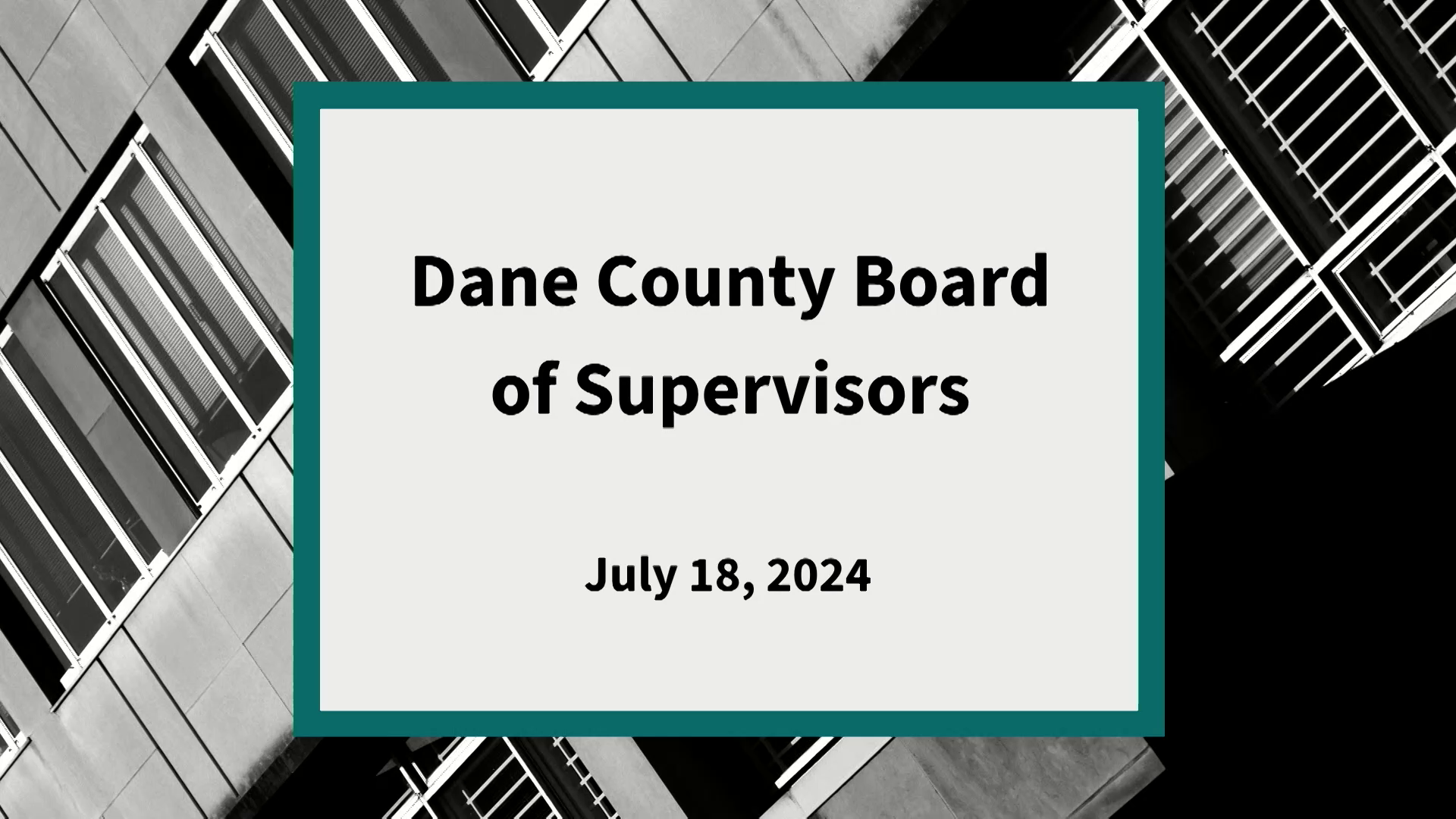 Thumbnail image for Dane County Board: Meeting of July 18, 2024