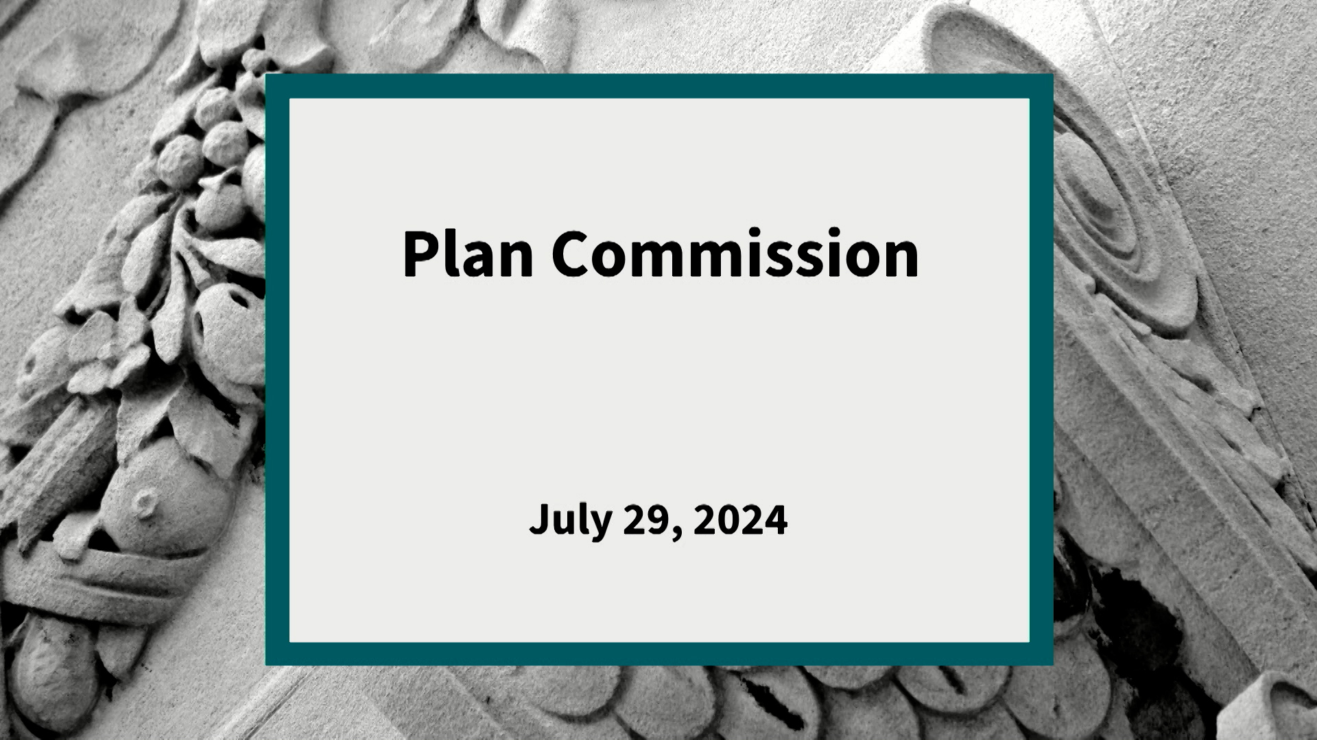 Thumbnail image for Plan Commission: Meeting of July 29, 2024