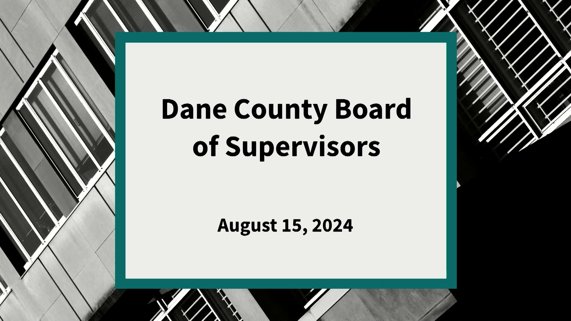 Thumbnail image for Dane County Board: Meeting of August 15, 2024