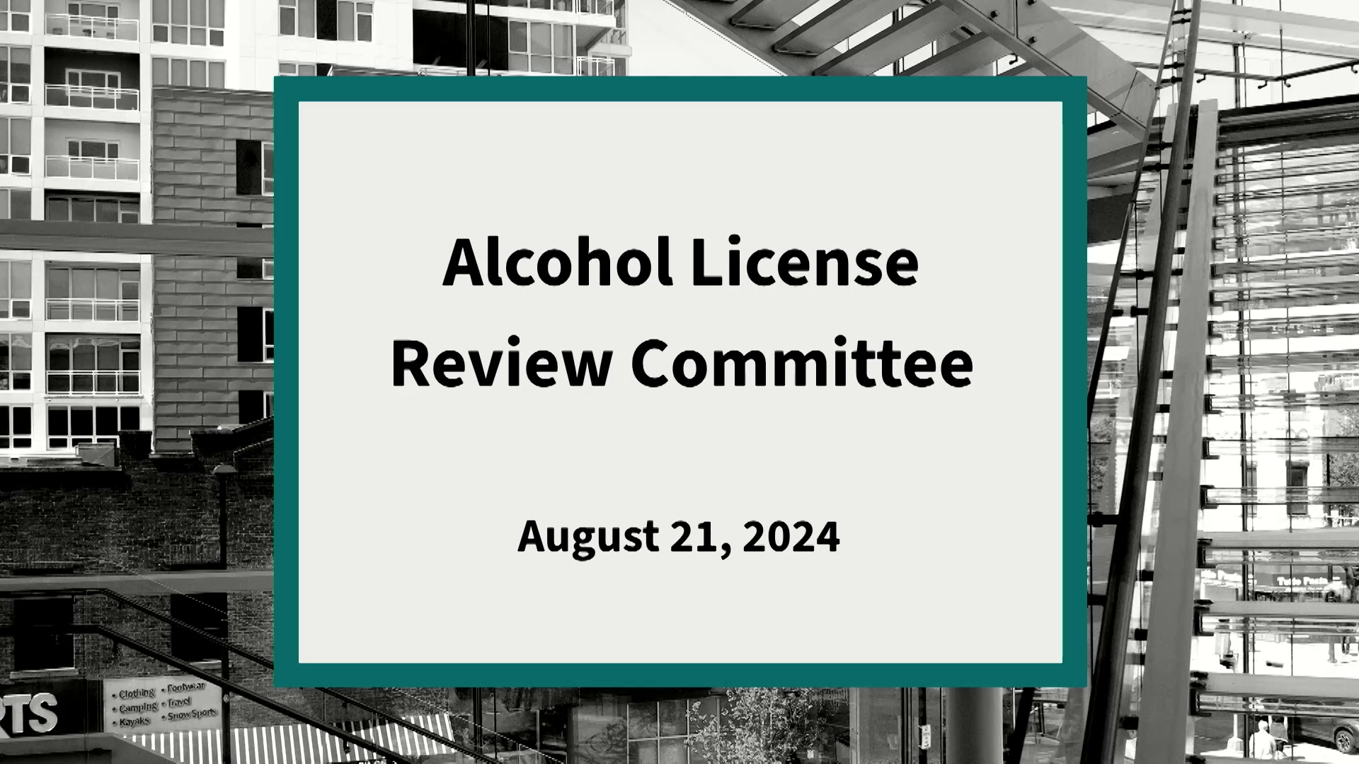 Thumbnail image for Alcohol License Review Committee: Meeting of August 21, 2024