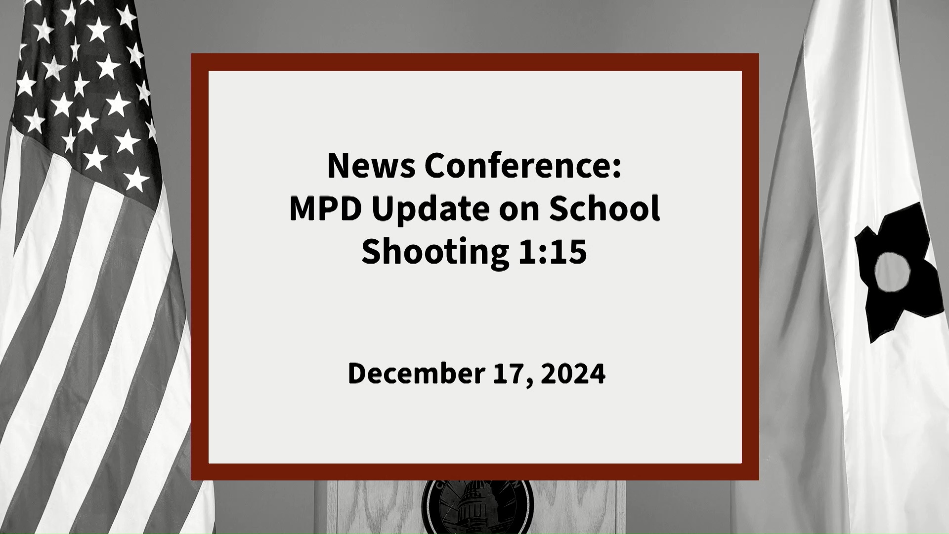 Thumbnail image for News Conference: MPD 1:15 Update on School Shooting December 17, 2024