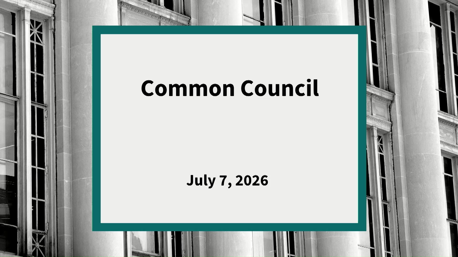 Thumbnail image for Common Council: Meeting of July 7, 2026