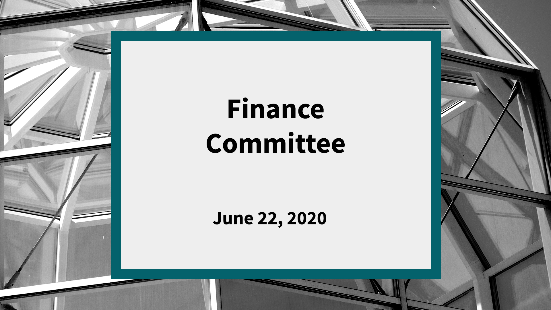 Thumbnail image for Finance Committee: Meeting of June 22, 2020