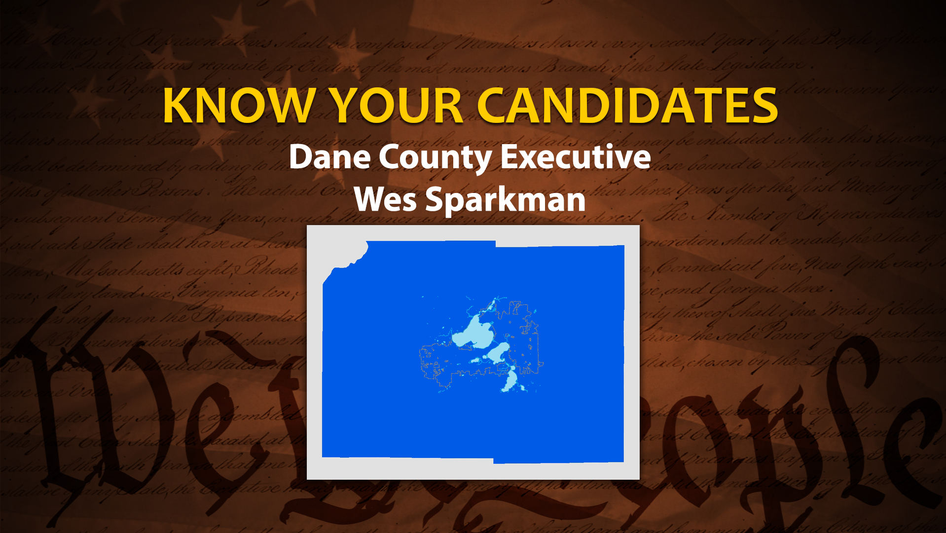 Thumbnail image for Know Your Candidates: Dane County Executive: Wes Sparkman